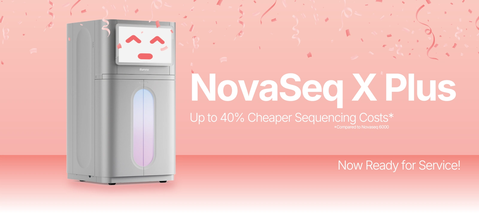 NovaSeq X Plus sequencing machine with a stylized face on the screen, promoting up to 40% cheaper sequencing costs compared to NovaSeq 6000. Text reads ‘Coming Soon!’ on a coral pink background.